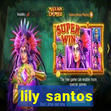 lily santos